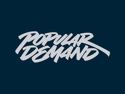 Popular Demand - Draft 03 brush brushpen calligraphy demand draft lettering logo popular sketch tombow type typography