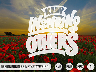 KEEP INSPIRING OTHERS MOTIVATIONAL QUOTE