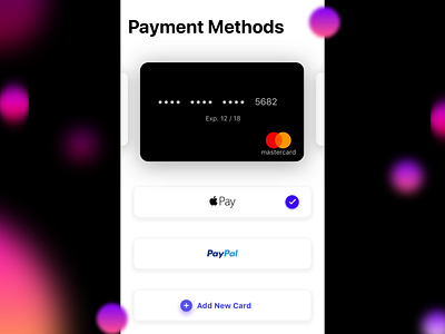 Payment Methods Page Mobile UI - iOS apple cards checkout clean credit card design ecommerce finance ios minimalistic mobile money onlinestore pay payment payment method paypal shopping ui ux