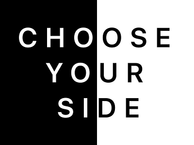 Choose your side