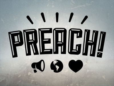 Preach! hope icon love preach series typography world