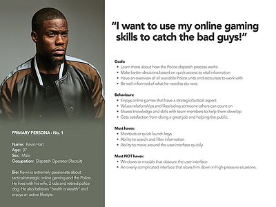 Police Dispatch persona - Kevin Hart call centre contextual inquiry dispatch goals persona personas police ui user user experience user interface ux