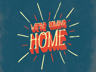 We're Coming Home design illustrator type typography vienna hotel vintage