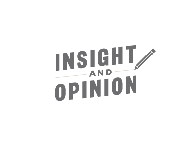 Insight And Opinion