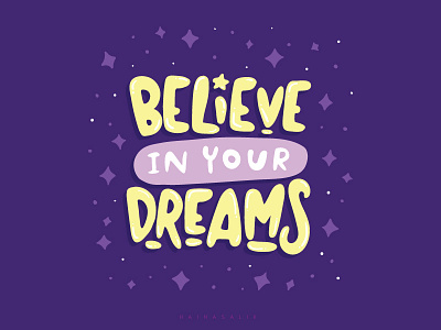 Believe in Your Dreams daily motivation hand lettering lettering violet yellow