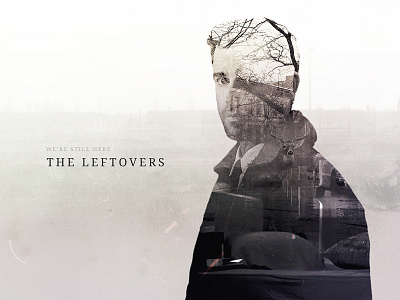 Double Exposure Series - The Leftovers