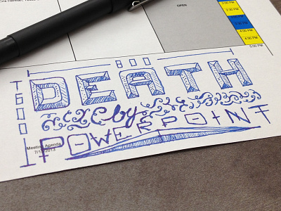 Meeting Notes death by powerpoint drawing hand lettering hand typography ink paper pen