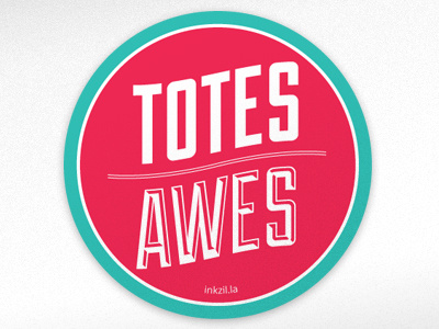 Totes Awes badge duke label logo losttype sticker