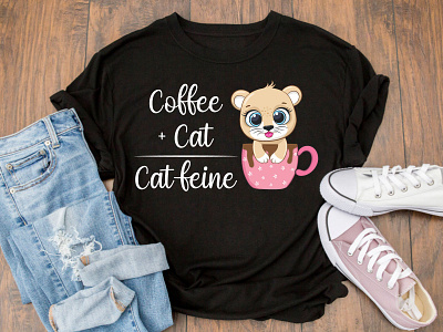 Coffee Plus Cat Equals Cat-feine Shirt Design t shirt design