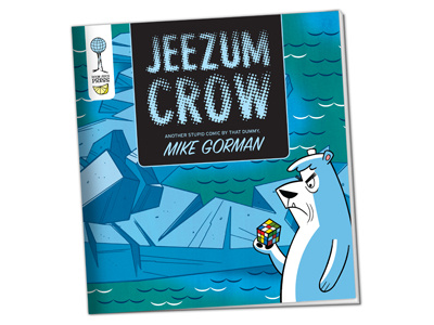 Jeezum Crow Comix cartoon comic strip comics comix illustration
