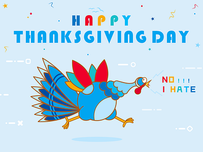 Happy Thanksgiving Day fear hate running thanksgiving turkey
