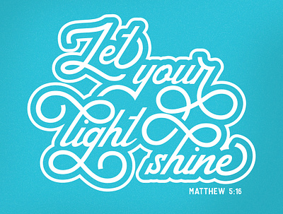 Let Your Light Shine bible verse christian encouragement let your light shine lettering type typography verse
