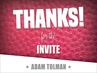 Thanks for the Invite, Adam debut dribbble thanks typography