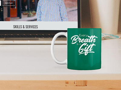 Every Breath is a Gift - Mug breath coffee every gift lettering life mug teespring type