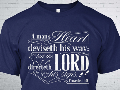 Proverbs 16:9 Tshirt Lettering apparel bible clothing lettering proverbs t shirt teespring tshirt type verse