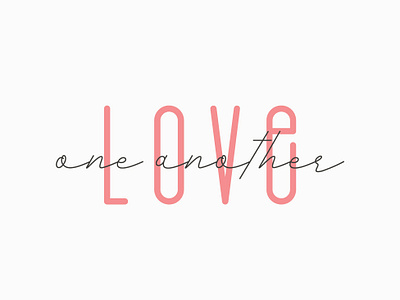 Love One Another v1 christian clean encouragement lettering love love one another simple type typography