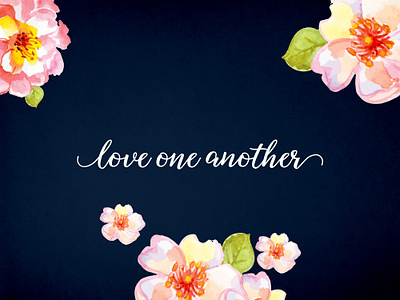 Love One Another v2 christian flowers lettering love love one another texture type typography