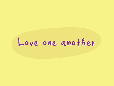 Love One Another v9 christian encouragement lettering love love one another type typography