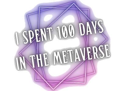 I SPENT 100 DAYS IN THE METAVERSE DESIGN FOR TSHIRT apparel design metaverse product design shirt t shirt t shirt t shirt illustration tee tees teeshirt tshirt tshirt art tshirt designer tshirt graphics tshirtdesign virtual reality vr