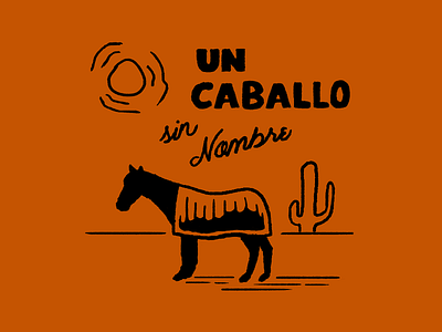 A Horse with No Name caballo cactus desert design horse illustration matchbook orange spanish sun