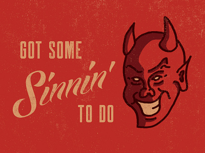 Got Some Sinnin' To Do cartoon design devil devil horns doodle hell illustration red satan sin smile truegrit type