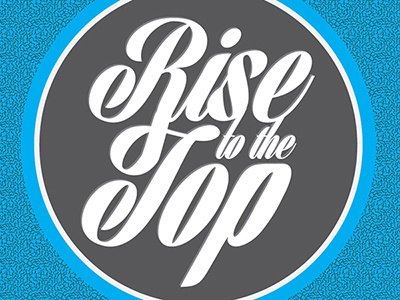 Rise to the top pattern typography