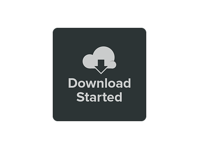 Download Started cloud download notification popup proxima nova started