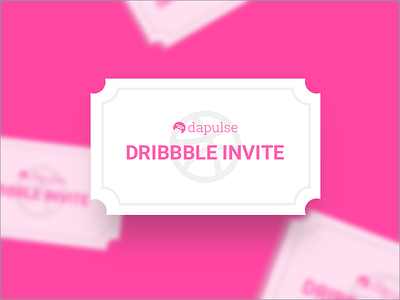 4 Dribbble Invites from the Design team. dapulse invites raffle ticket