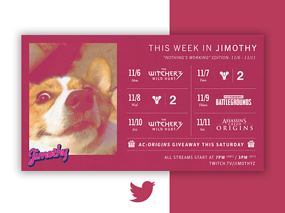 "This Week in Jimothy" static schedule (c. 2017) corgis twitch.tv twitter