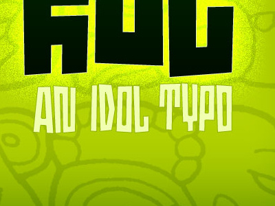 Typo Idol font green lime type typo