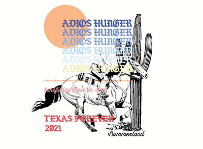 Adios Hunger - Texas Forever 2021 adios barbed wire benefit blackletter bummerland cowboy design font fundraising graphic graphicdesign horse hunger illustration kernclub modern procreate texan western
