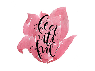 Beautiful in letter and watercolor artwork beautiful hand drawn handlettering lettering watercolor