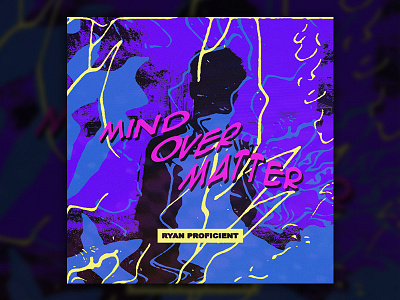 Ryan Proficient - MIND OVER MATTER - Single Art album art baltimore graphic design hip hop music rap single art