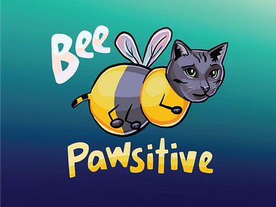 Bee Pawsitive Digital Illustration animal illustration bee cartoon cat cat illustration colorful cute funny art cute pet art hand lettering illustration procreate illustration punny surface design