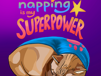 Napping is my Superpower Digital Illustration