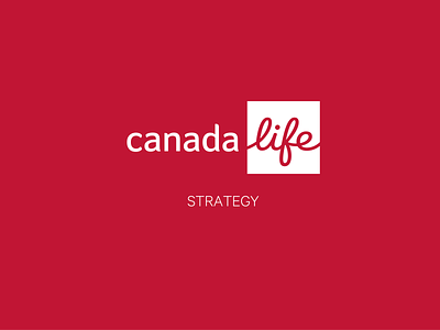 Canada Life Design Strategy leadership presentations strategy