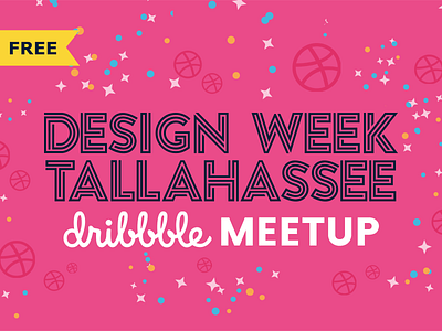 #DWT2017 Dribbble Meetup! design week dribbble dwt2017 free meetup tallahassee