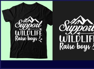 Support wildlife raise boys branding design graphic design icon illustration logo mom shirt shirt t shirt design typography ui vector