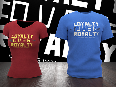 Loyalty Over Royalty - 3D Mockup