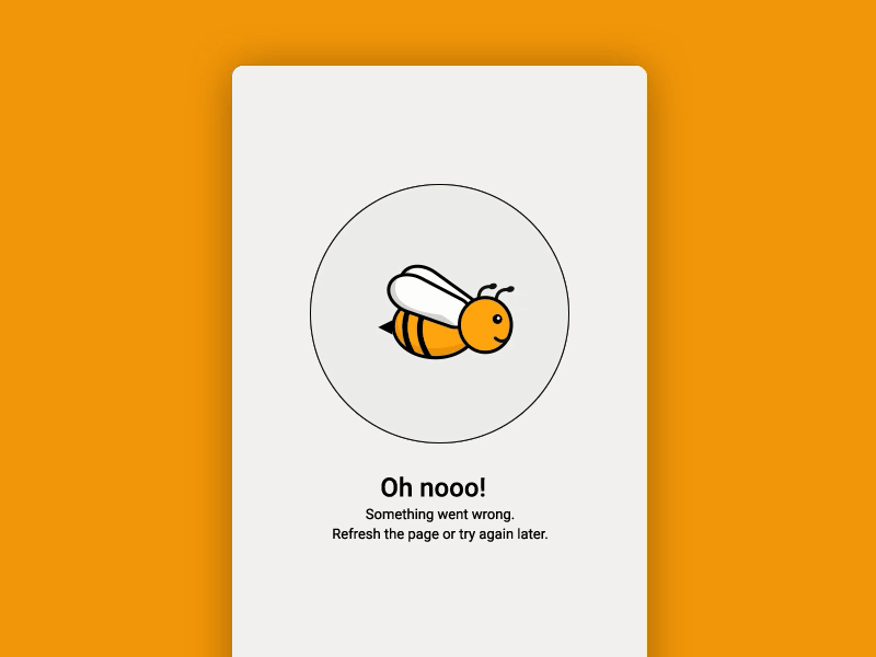 Something went wrong 404 animation bee error found not page refresh try ui wrong report bee design team