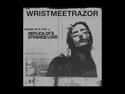 WRISTMEETRAZOR ALT LP ART album art band merch cover art graphic art graphic design grunge logo typography