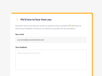 How we hear from our customers 💛 automation customers feedback feedback form form modal