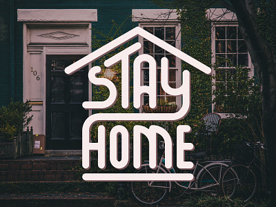 Stay home badge custom type home illustration type typography vintage