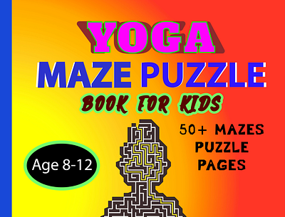 Yoga Maze Puzzle Book for Kids Age 8-12 book book design books design graphic design smith