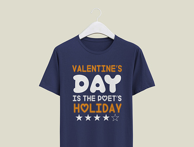 Valentine’s Day is the poet’s holiday Typography T-shirt design inspirational