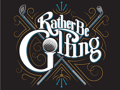 Rather Be Golfing Jeff Kunze golf golfing hand lettering ligature lockup logo sports