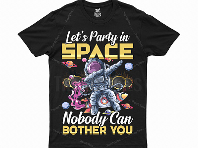 Let's party in Space T-shirt Design. graphic