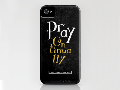 Pray Continually Iphone bible cover graphic design iphone type vector verse