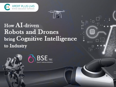 How AI-driven robots and drones bring cognitive intelligence experpluslms learning management system