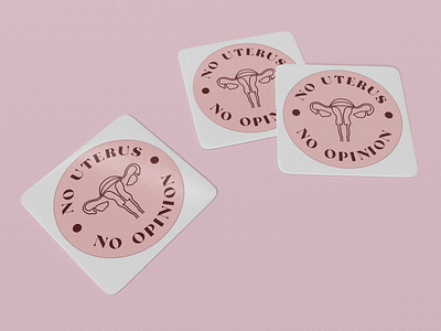 No Uterus No Opinion Packaging Sticker branding design graphic design illustration logo typography vector